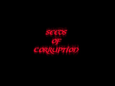 Seeds of Corruption Trailer