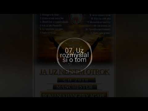 7. Uz rosmyslal si o tom | Romani Khangery Agape CD 2018