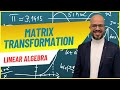 Linear Algebra Matrix Transformation Reflection Shearing Scaling Rotation Translation