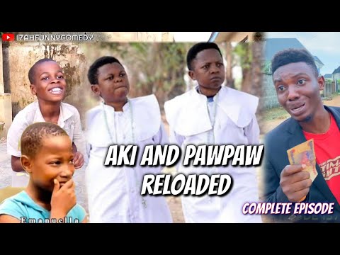 AKI & PAWPAW RELOADED... Full video (Mark Angel Comedy) (Izah Funny Comedy )