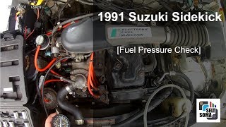1991 Suzuki Sidekick - Fuel Pressure Test