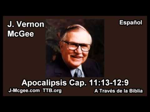 66 Apoc 11:13-12:9 - J Vernon Mcgee - a Traves de la Biblia