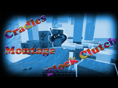 Cradles (a Block Clutch Montage) Ragames ft. zDarck