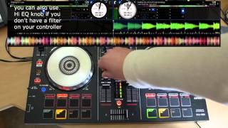 DJ Tutorial Mix Transition #1 Mixing Radio Edit Track using Loop &amp; Filter DDJ SB2 &amp; Serato DJ