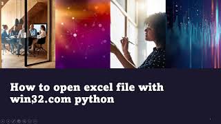 How to open excel file using python (win32com.client)