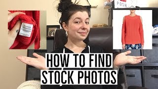 HOW TO FIND STOCK PHOTOS FOR POSHMARK