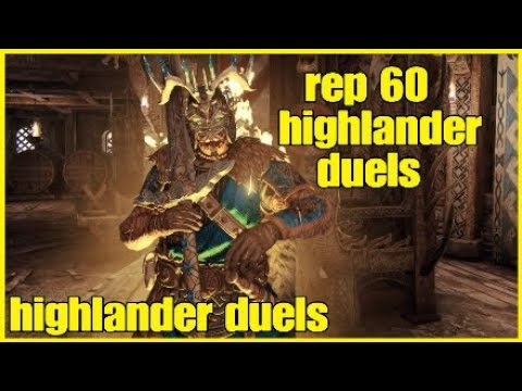For honor rep 60 highlander duels