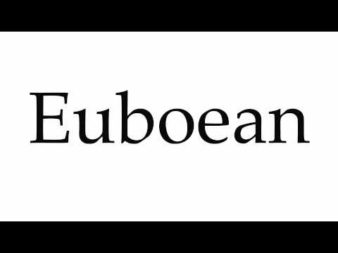 How to Pronounce Euboean