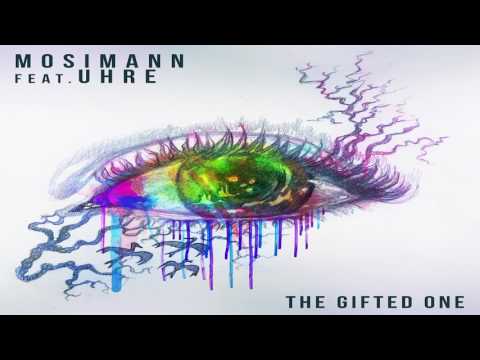 Mosimann Feat Uhre - The Gifted One (Mosimann Club Mix)