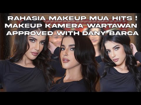 MAKE UP SECRETS MUA HITS! camera makeup journalist approved with dany barca