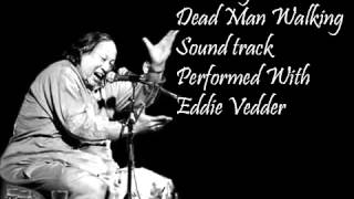 Nusrat fateh ali Khan &amp; Eddie Vedder   The Long Road