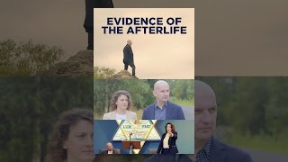 Evidence of the Afterlife