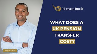 What does a UK Pension Transfer Cost? | Harrison Brook