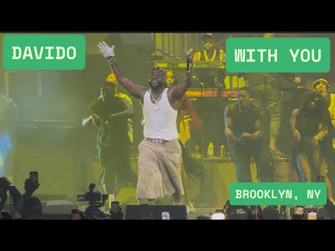 DAVIDO - WITH YOU Ft. Omah Lay Live At sold out concert at Barclays Centre Brooklyn #5iveAliveTour