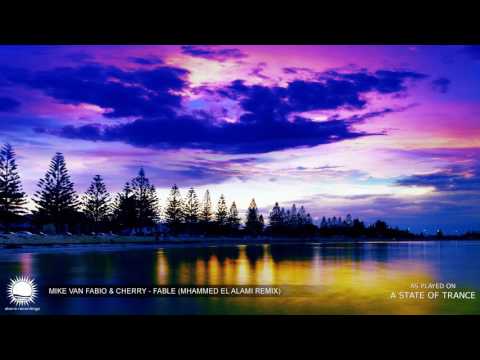 Mike van Fabio & Cherry – Fable (Mhammed El Alami Remix) [As Played on ASOT 767]