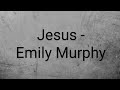 Jesus - Emily Murphy