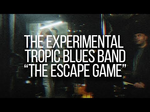 The experimental tropic blues band "The escape game"