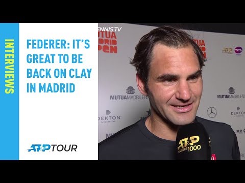 Federer: It's Great To Be Back On Clay In Madrid 2019