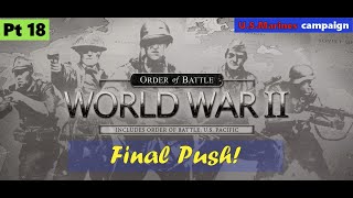 ๐ Final Push with Heavy Losses! Order of Battle U.S. Marines Pt 18 | Patrik