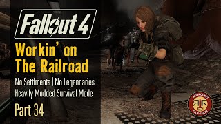 Fallout 4 - Workin on The Railroad - No Settlements - No Legendaries - Alternate Start Survival Mode - Part 34