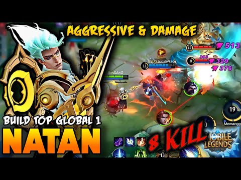Natan Aggressive Gameplay 2022 || Top Global Natan Best Build 2022 || 8 Kill - Mobile Legends