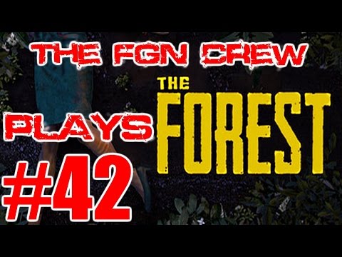 The FGN Crew Plays: The Forest #42 - A New Sample (PC)