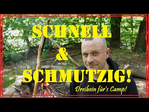 Schnell & schmutzig: Dreibein für's Lagerfeuer