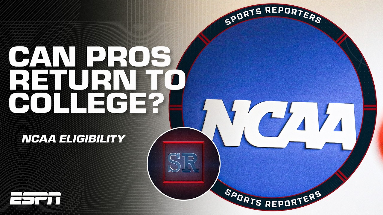 NCAA Power 4 conferences BAN pro athletes from returning to play in college | The Sports Reporters