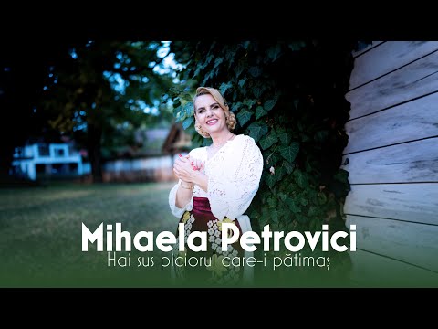 Mihaela Petrovici - Hai sus piciorul care-i pătimaș (Videoclip Oficial 2023)