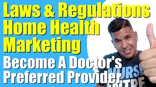 A | Preferred Providers for Doctors | Home Health Marketing | Home Care Marketing