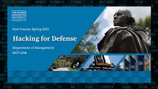 The New Hacking for Defense Course at the GW School of Business