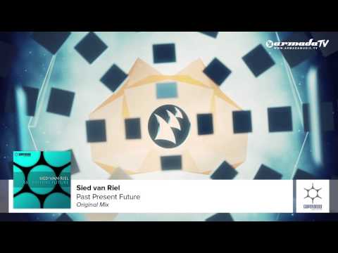 Sied van Riel - Past Present Future (Original Mix)