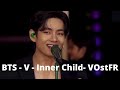 BTS - V - Inner Child - VOstFR (Sous-Titres Français) - LIVE