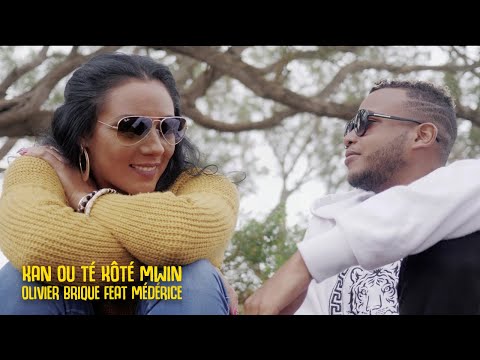 Olivier Brique Feat Médérice - Kan outé koté mwin - Clip officiel
