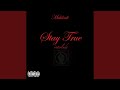 Stay True (interlude)