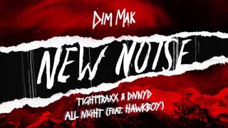 TIGHTTRAXX & DNNYD - All Night feat. Hawkboy | COPYRIGHT FREE MUSIC