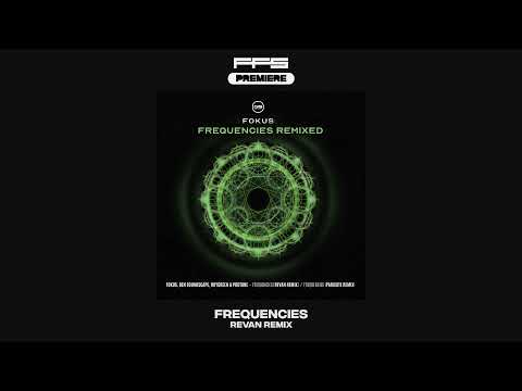 FFS Premiere: Fokus, Ben Soundscape, RoyGreen & Protone - Frequencies (Revan Remix)