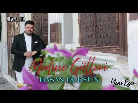 Hasan Dursun - Medine Gülleri (2025) Yeni İlahi