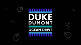 Duke Dumont - Ocean Drive (Audio)