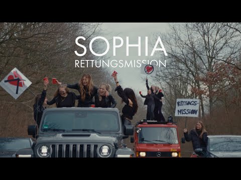 SOPHIA - Rettungsmission (Official Video)