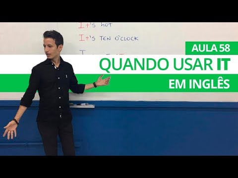 WHEN TO USE IT IN ENGLISH - CLASS 58 FOR BEGINNERS - PROFESSOR KENNY