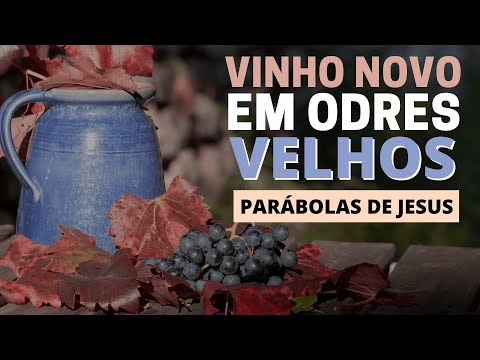THE MEANING OF THE PARABLE OF NEW WINE IN OLD WINESKINS