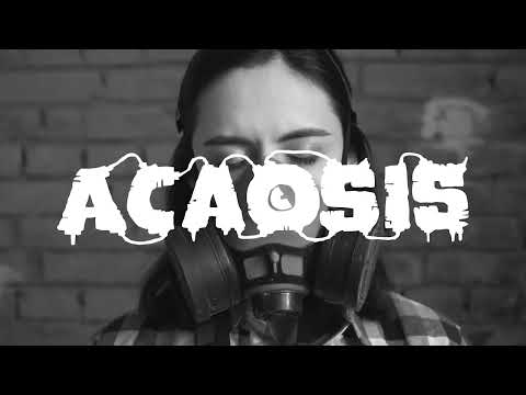Acaosis - Show (Versión Demo 2006)