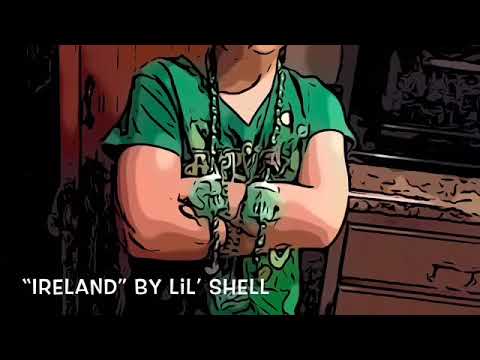 Lil’ Shell- Ireland (Official Audio)