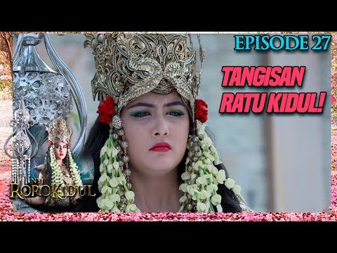 Tangisan Nyi Roro Kidul Untuk Nawangsari Sang Bidadari - Nyi Roro Kidul Eps 27 PART 1