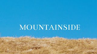 Mountainside Music Video