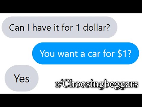 choosing beggars from reddit