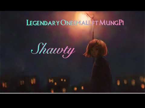 Legendary Onesmall - Shawty ft Mungpi ( Official Audio )