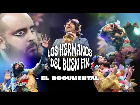 Los Hermanos del Buen Fin: El Documental
