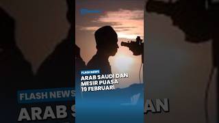Kompak, Arab Saudi dan Mesir Awali Ramadhan 1447 H pada Kamis 19 Februari